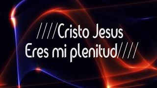 LETRA Adoración ❤🙌 Cristo Jesus eres mi plenitud  Marcos Brunet [upl. by Avik]