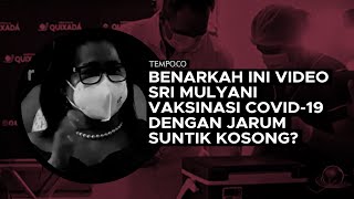 Benarkah Ini Video Sri Mulyani Vaksinasi Covid19 dengan Jarum Suntik Kosong [upl. by Hada]