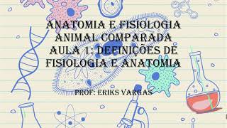 Anatomia e Fisiologia Animal Comparada Aula 01  Definições e características dos Animais [upl. by Suzzy]