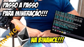 MINERANDO ETHEREUM PELA BINANCE NO WINDOWS [upl. by Groscr]