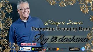 Ramadan Krasniqi Dani  Dy të dashura Kenge te zemres [upl. by Aivle]