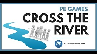 PE Games  Cross the River Team Building Cooperative [upl. by Odille]