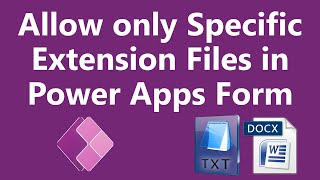 Power Apps File Attachment Validation  Allow only Specific Extension File [upl. by Falkner]