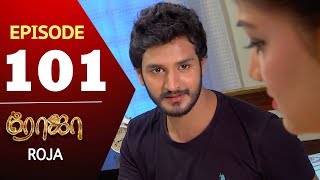 ROJA Serial  Episode 101  Priyanka  SibbuSuryan  SunTV Serial Saregama TVShows [upl. by Stets451]