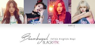 BLACKPINK  Boombayah With English Rap Color Coded HanRomEng Lyrics  mincy [upl. by Adihsaar]