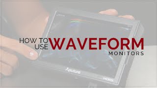 How To Use a WAVEFORM MONITOR in 2 Minutes [upl. by Macdougall690]