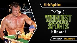 The Top 10 Weirdest Sports in the World  EXPLAINED [upl. by Tound]