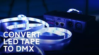 How to Control LED Tape With DMX [upl. by Noxaj]