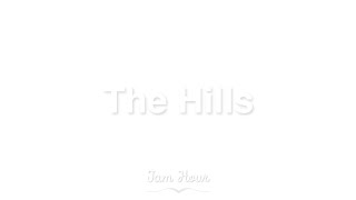 1 HOUR The Hills  The Weeknd [upl. by Saxena]