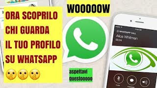 Come Sapere Chi Ti Guarda Su Whatsapp Trucchi Whatsapp 2020 [upl. by Eitsirhc]