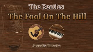 The Fool On The Hill  The Beatles Acoustic Karaoke [upl. by Abehsile]