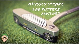 ODYSSEY STROKE LAB PUTTERS [upl. by Alastair924]