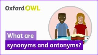 What are synonyms and antonyms  Oxford Owl [upl. by Airbmak]