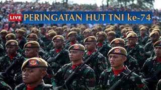 LIVE Peringatan HUT TNI ke74 [upl. by Abana]