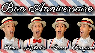 Bon Anniversaire French Birthday song  Barbershop quartet [upl. by Ydal]