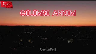 Gülümse anne  Lyrics  Sözleri [upl. by Brier]