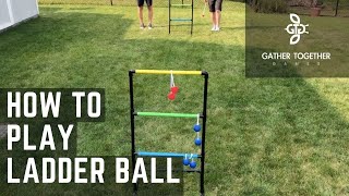 How To Play Ladder Ball [upl. by Enymsaj]