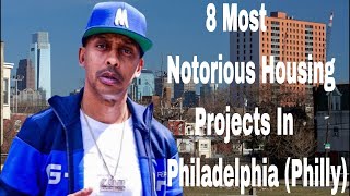 8 Most Notorious Housing Projects In Philadelphia Philly [upl. by Aicirtak]