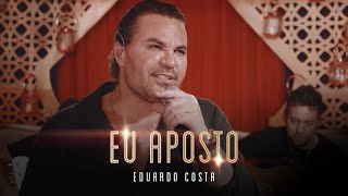 EU APOSTO  Eduardo Costa LIVE dos Namorados [upl. by Telfer530]