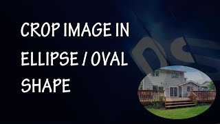 How to Crop Image in Ellipse  Oval Shape Using Adobe PhotoShop [upl. by Eeslek420]