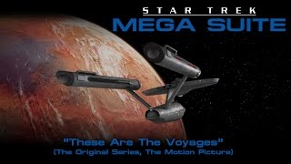 Star Trek Mega Suite 2 These Are The Voyages [upl. by Mundford936]