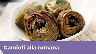 CARCIOFI ALLA ROMANA Ricetta originale [upl. by Dahaf633]