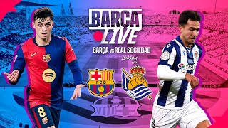 🔴 BARÇA LIVE  FC BARCELONA vs REAL SOCIEDAD  LA LIGA 2425 ⚽ [upl. by Omsoc]