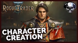 WH40k Rogue Trader  Character Creation Overview amp Guide [upl. by Kwok82]