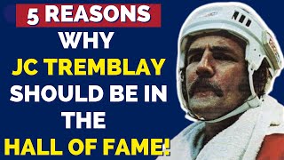 Montreal Canadiens and WHA Legend JC Tremblay Deserves to be in the HHOF Here are 5 Reasons Why [upl. by Eitsrik]