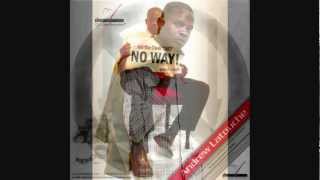 NO WAY  Andrew Latouche [upl. by Jeffcott602]