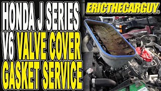 Honda J Series V6 Valve Cover Gasket Replacement [upl. by Gustafson]