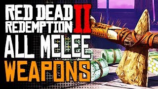 How To Get All Melee Weapons in Red Dead Redemption 2 Unique Weapon Skin Locations RDR 2 [upl. by Viquelia]