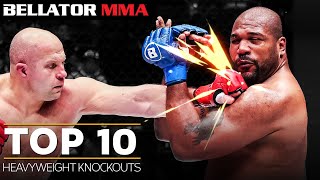 TOP 10 Heavyweight Knockouts  Bellator MMA [upl. by Terrena]