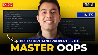 26 Shorthand Properties in Classes You are Waiting For  OOPs in TypeScript [upl. by Esirec]