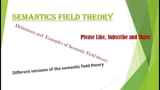 Semantic Field Theory [upl. by Nesiaj397]