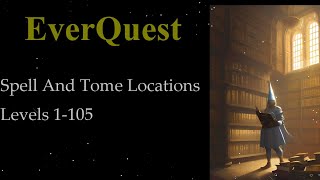 Everquest 1  Where to buy spells and Tomes Vendor locations level 1105 [upl. by Bianka741]