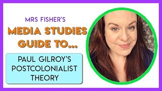 Media Studies  Gilroys Postcolonialist Theory  Simple Guide For Students amp Teachers [upl. by Eaner]