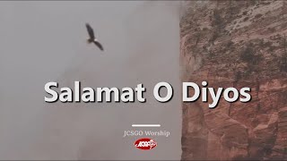 JCSGO Worship – Salamat O Diyos Official Lyric Video [upl. by Jermain]