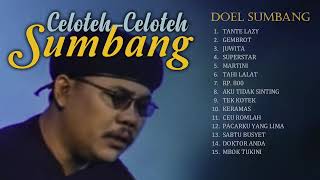 Full Album Celoteh2 Doel Sumbang [upl. by Oran]