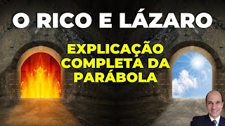 PARÁBOLA DO RICO E LÁZARO Aprenda com profundidade os significados dela [upl. by Parik]