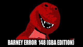 Barney Error 148 GBA Edition [upl. by Amerigo]