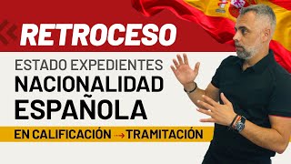 🚨🇪🇸Retroceso en el Estado Expediente de Nacionalidad de en Calificación a Tramitación 😱🤦🏻‍♂️ [upl. by Guillaume319]