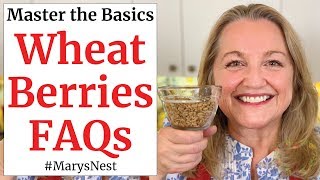 Wheat Berries FAQs  Frequently Asked Questions About Wheat Berries [upl. by Barby]