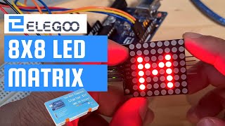 LED 8x8 Dot Matrix MAX7219 Arduino Tutorial  Elegoo The Most Complete Starter Kit [upl. by Ladonna]