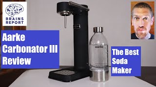 Aarke Carbonator III Soda Maker Review  FIRSTHAND TESTING [upl. by Laet]