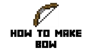 Minecraft How to Make Bow [upl. by Nemajneb]