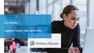 CCH Axcess™ Logging in Using 2Step Verification [upl. by Yahiya]