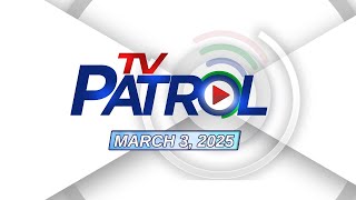 TV Patrol Livestream  March 3 2025 Full Episode Replay [upl. by Ehcropal]