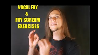 EXERCISES FOR VOCAL FRY amp FRY SCREAM [upl. by Herzog]