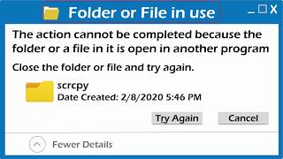 File in use  Folder in use  The action cant be completed because  Fixed NO need to install any [upl. by Nanreik]